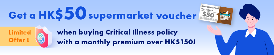 AIG Critical Illness SafeGuard Limited Offer - HK$50 Supermarket Voucher