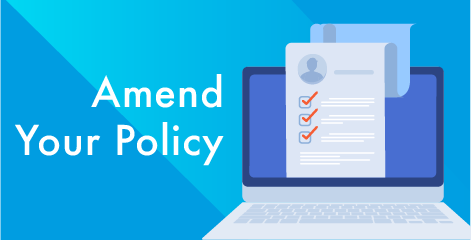 Amend your policy